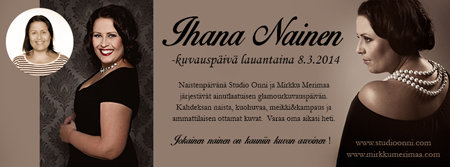 Ihana Nainen – glamourkuvauspäivä 8.3.2014
